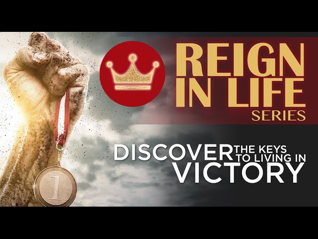 Reign In Life: Part 9: Reigning Through The Power Of The Holy Spirit