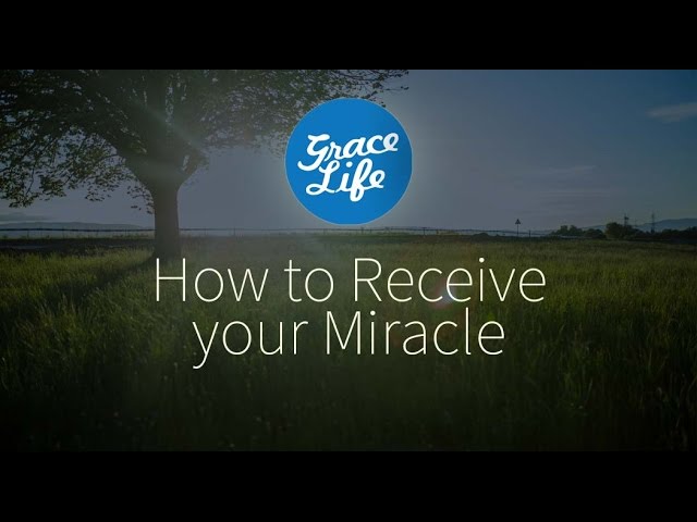 How to Receive your Miracle