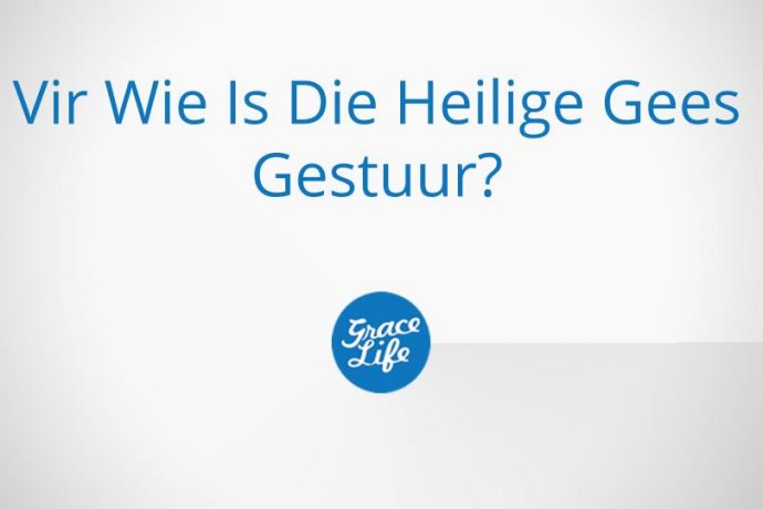 Vir Wie Is Die Heilige Gees Gestuur?