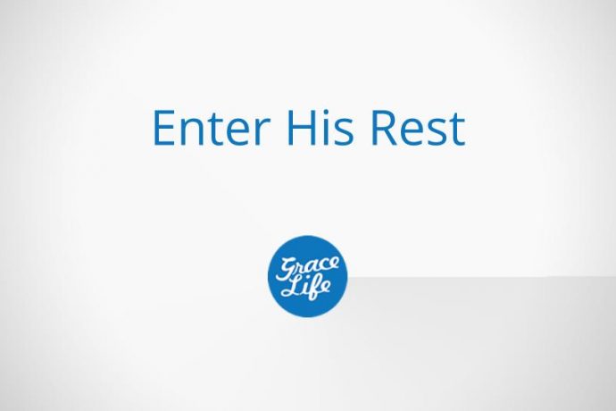 Enter His Rest