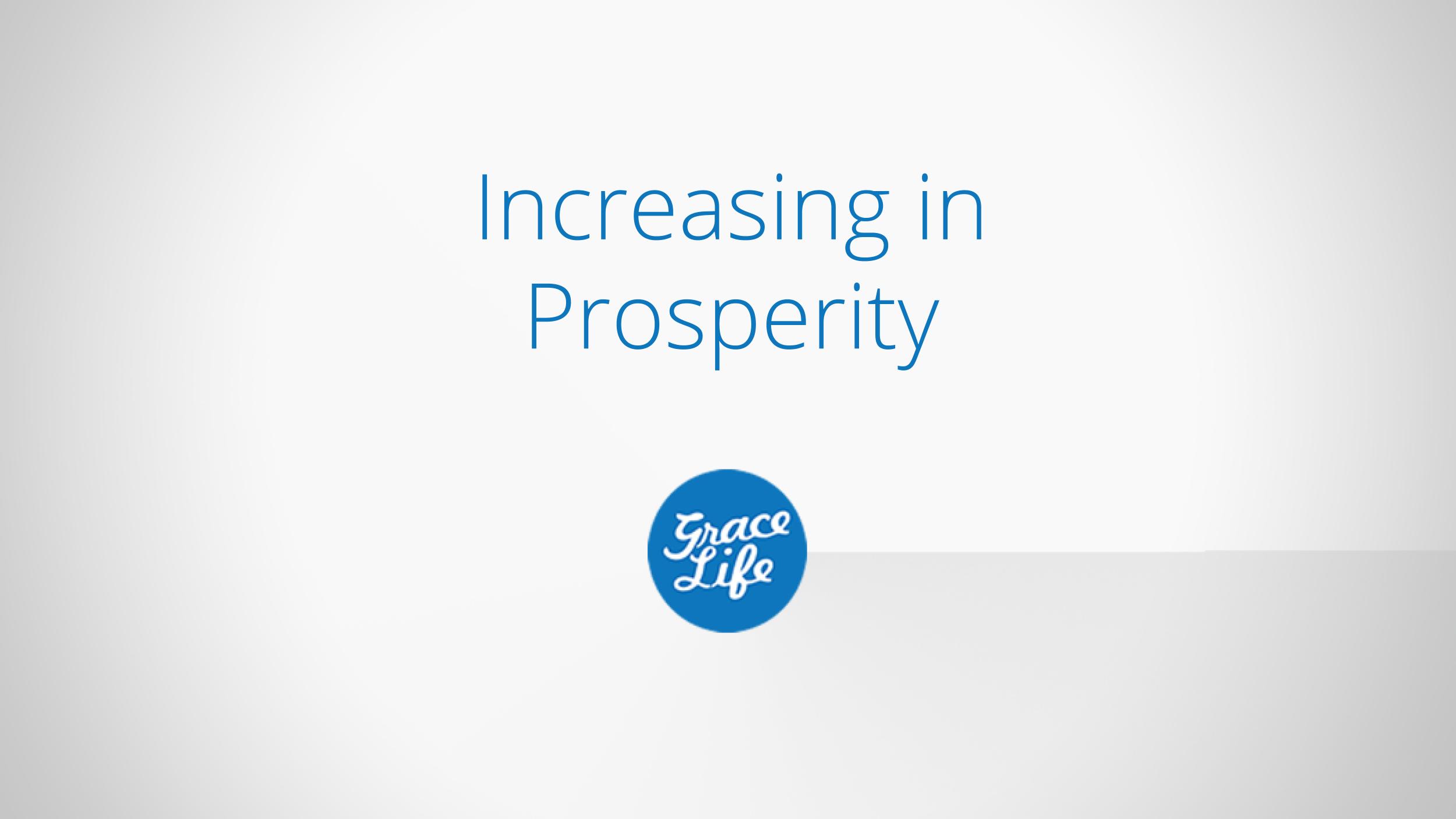 Increasing in Prosperity