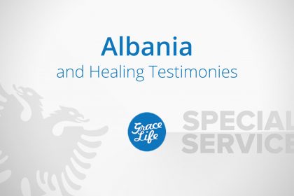 Albania and Healing Testimonies