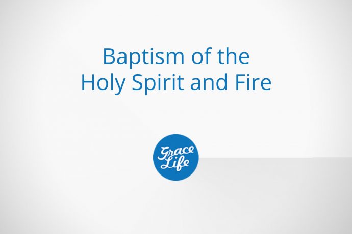 Baptism Of The Holy Spirit and Fire