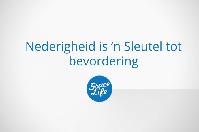 Nederigheid Is ’n Sleutel Tot Bevordering