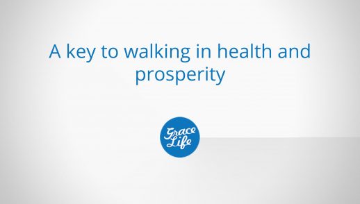 A key to walking in healthy and prosperity