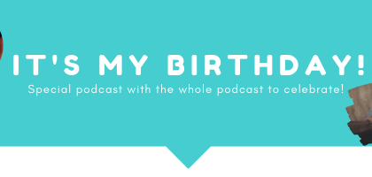 THE REAL LINK to the special birthday podcast!